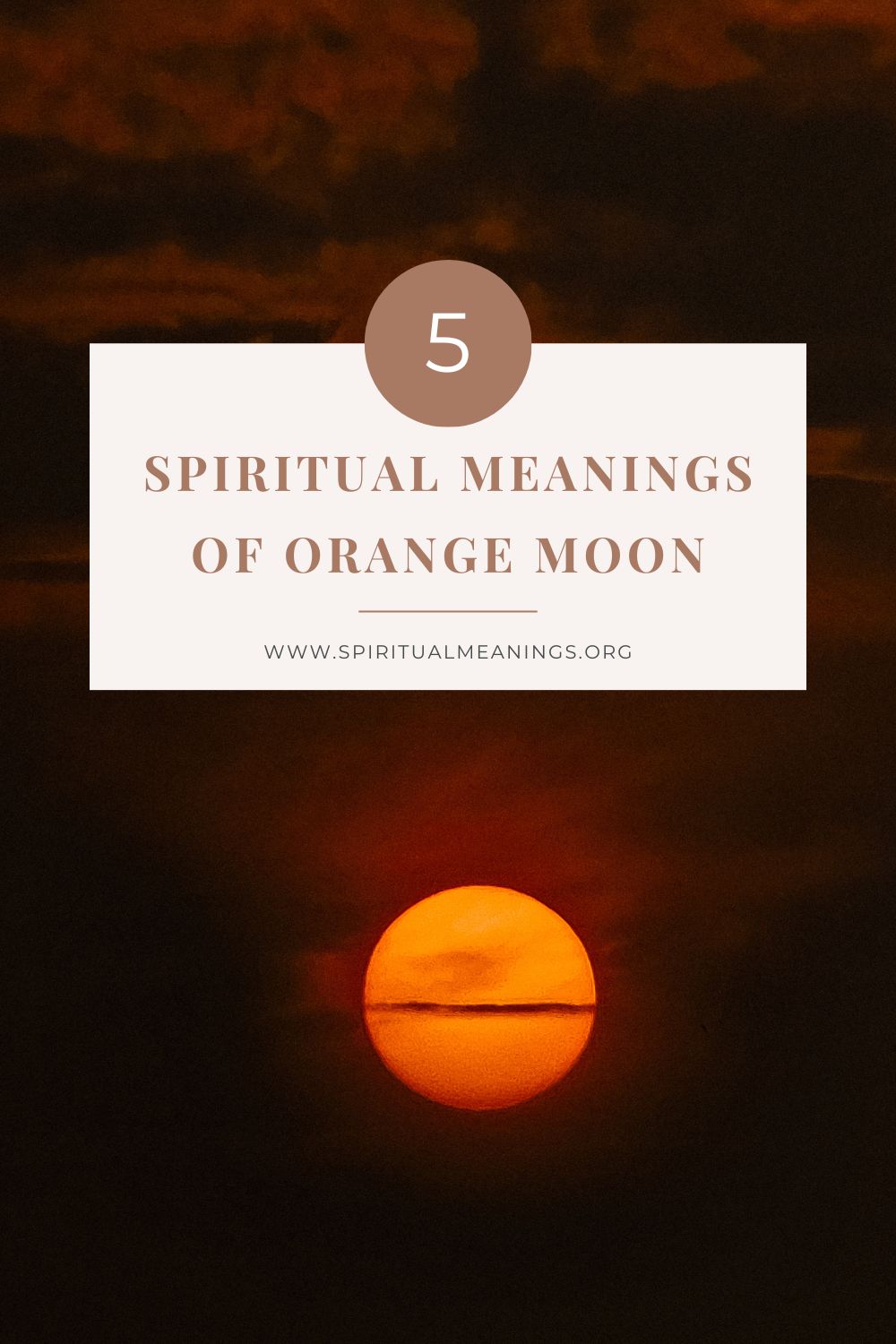 5 Spiritual Meanings Of Orange Moon