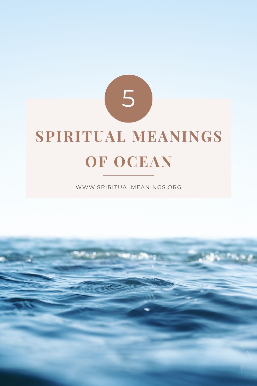 5 Spiritual Meanings of Ocean