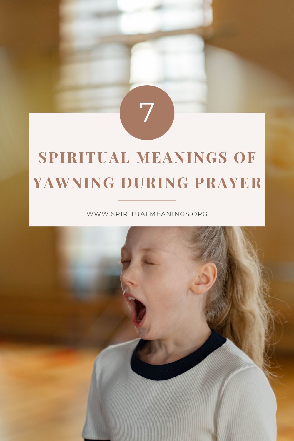 7 Spiritual Meanings of Yawning During Prayer