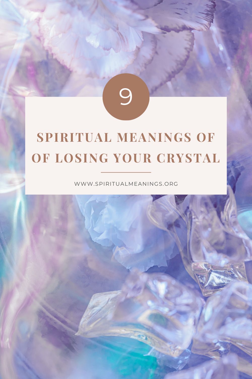 9 Spiritual Meanings Of Losing Your Crystal