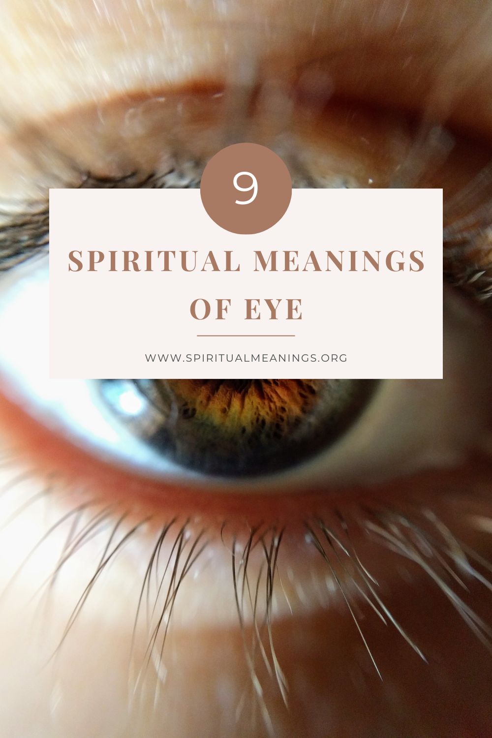 9 Spiritual Meanings of Eye