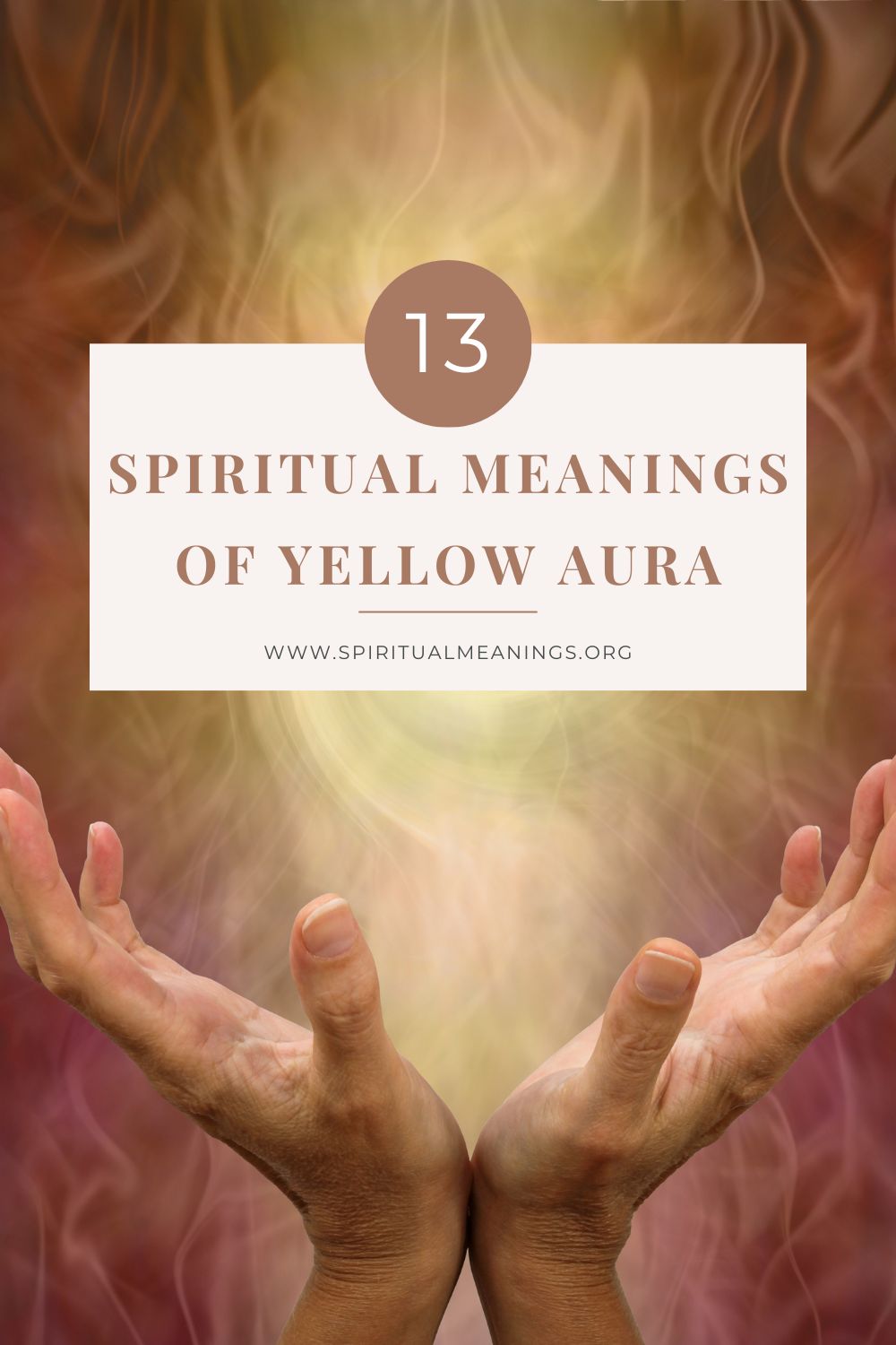 9 Spiritual Meanings of Yellow Aura