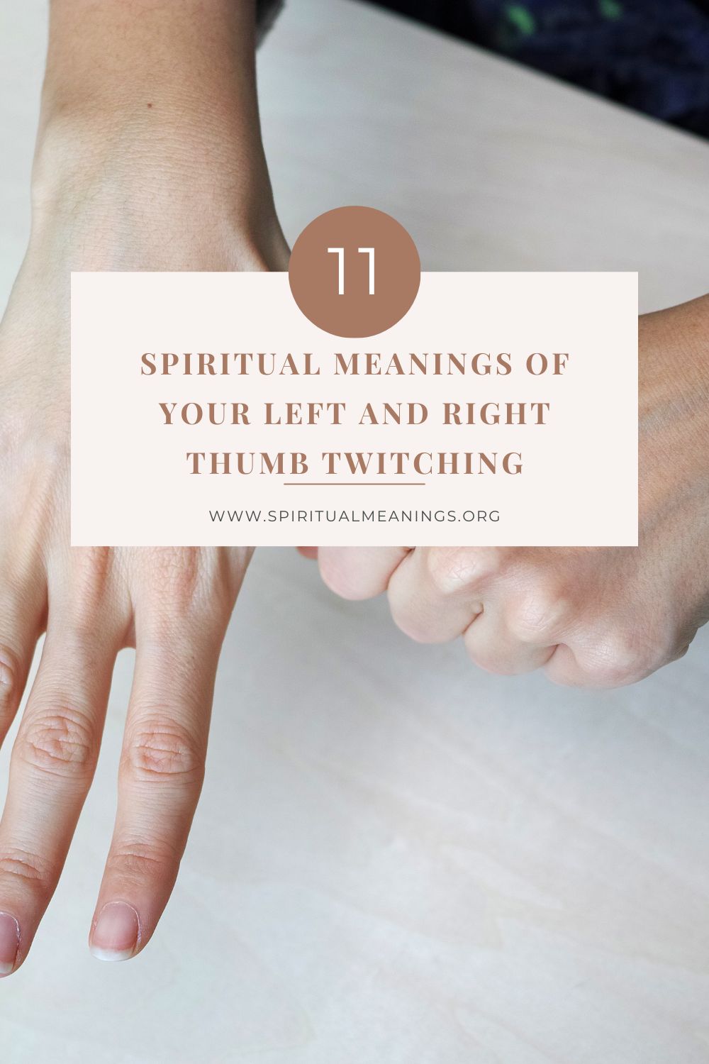 Spiritual Meanings Of Your Left and Right Thumb Twitching