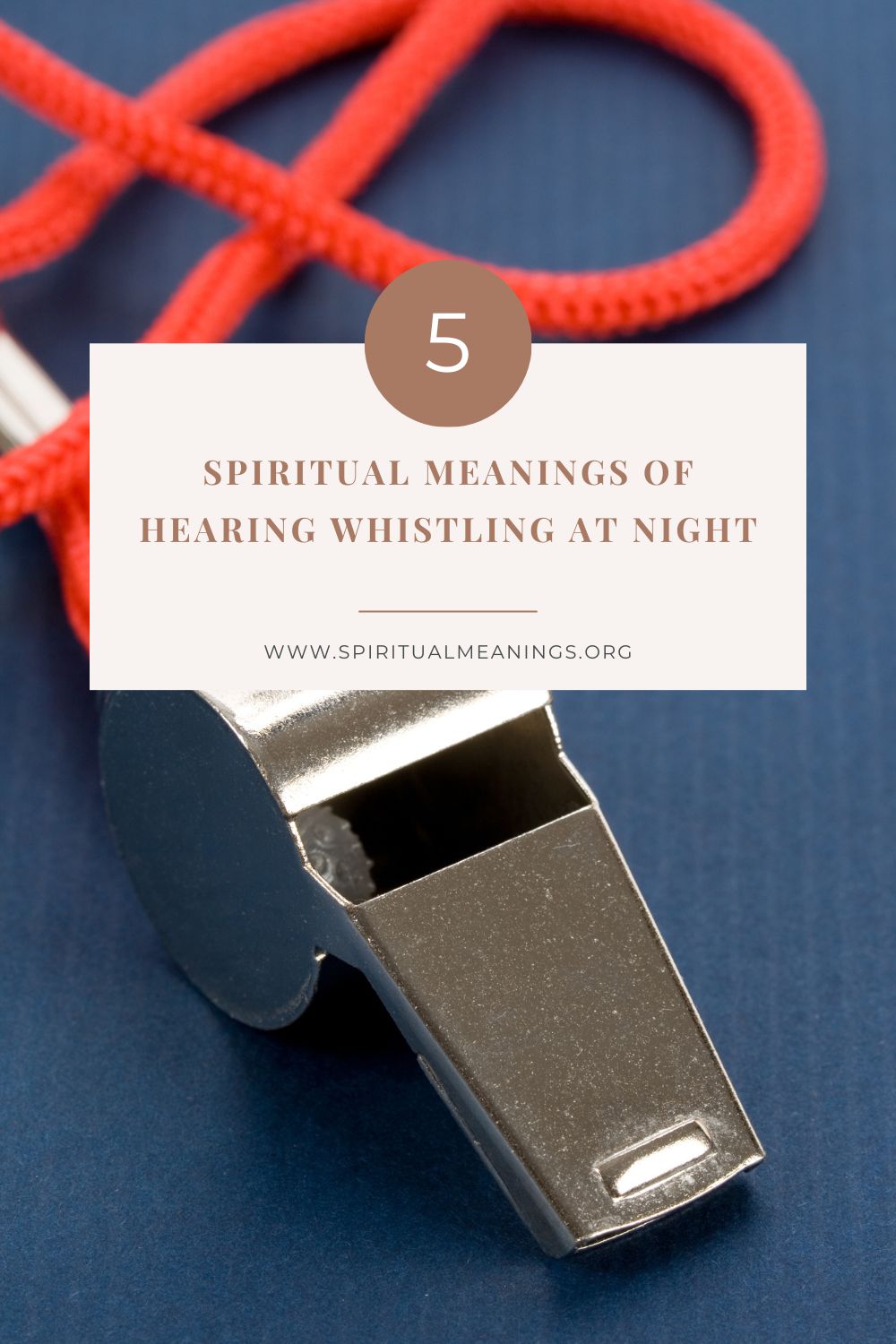 Spiritual Meanings of Hearing Whistling At Night