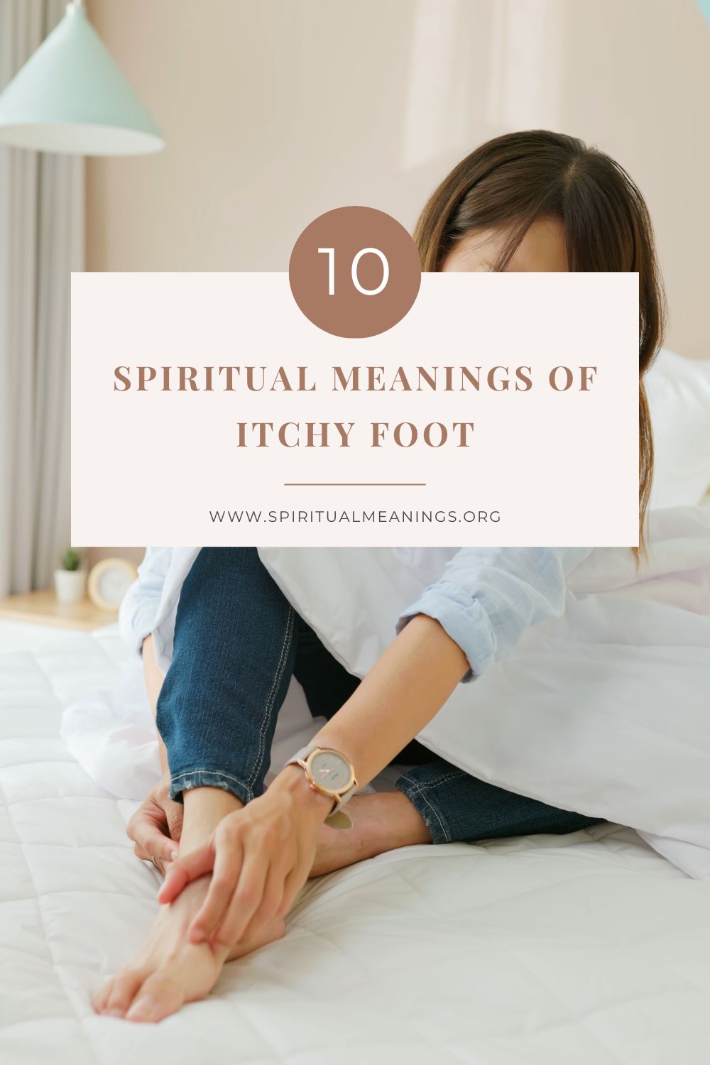 Spiritual Meanings of Itchy Left Foot