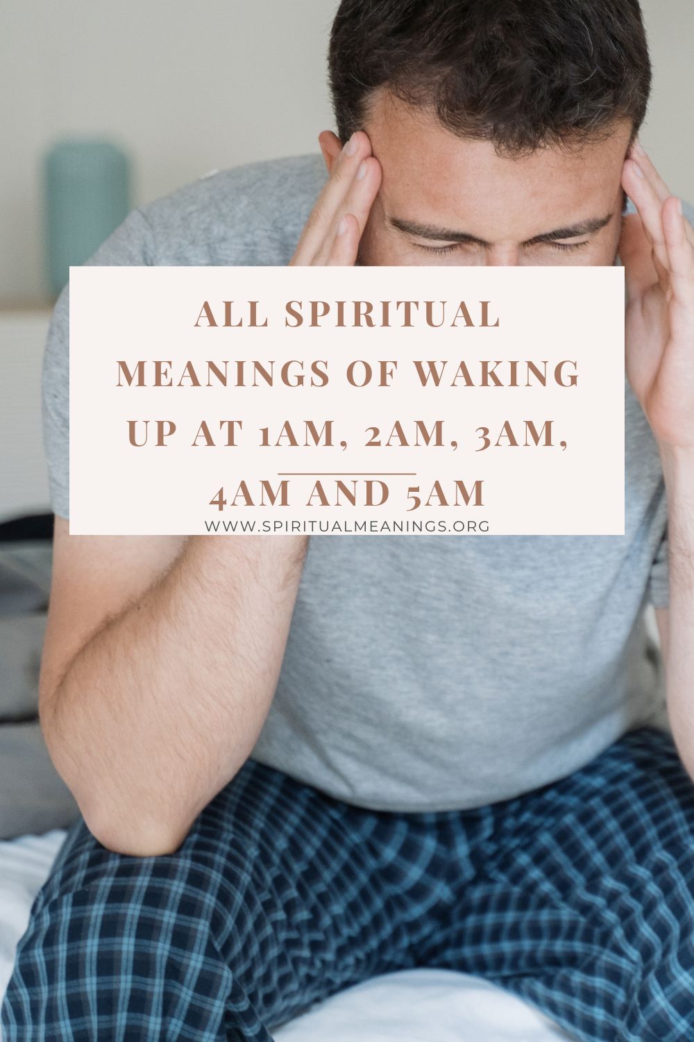 All Spiritual Meanings of Waking Up at 1am, 2am, 3am, 4am and 5am pin
