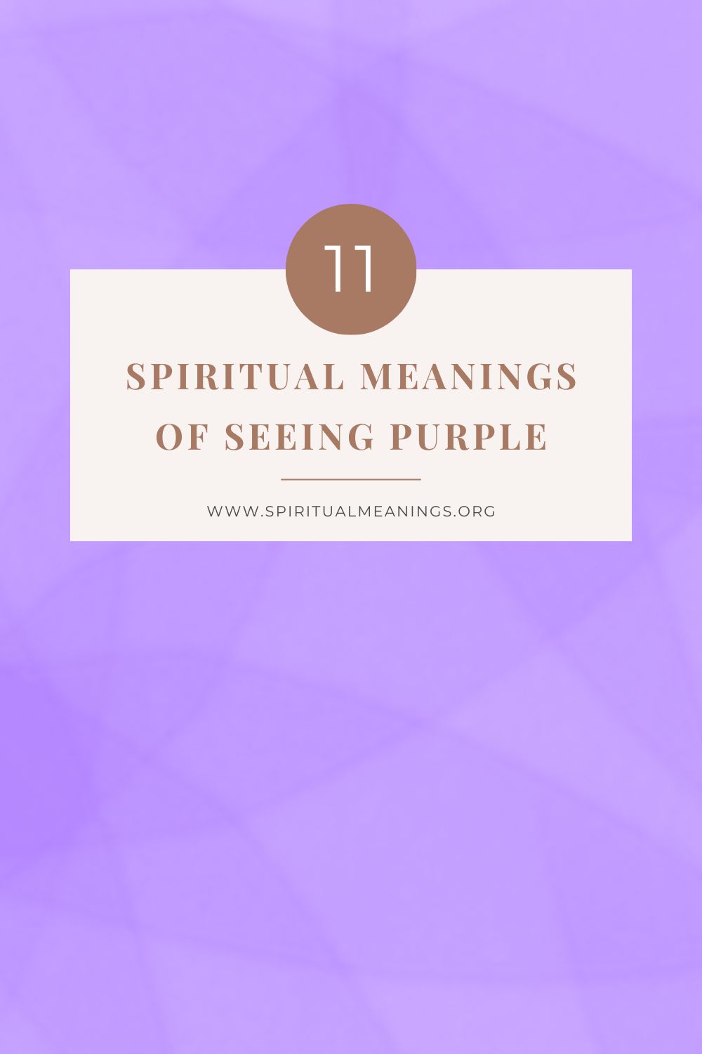 11 Spiritual Meanings of Seeing Purple pin