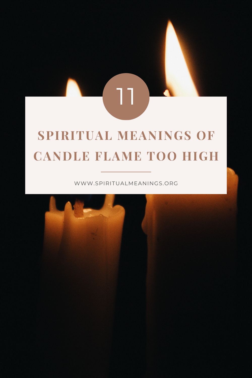 11 Spiritual Meanings of Candle Flame Too High pin1
