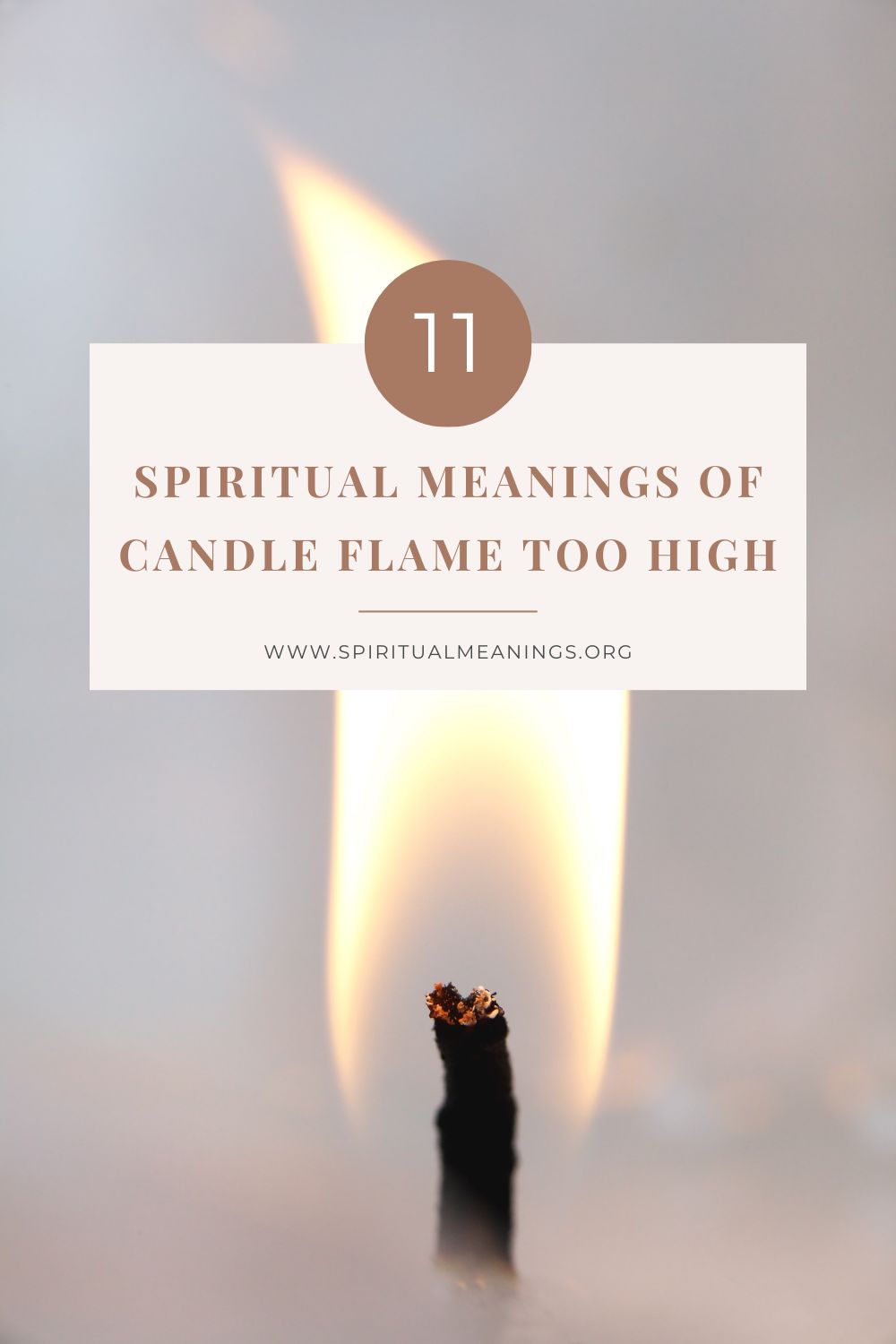 11 Spiritual Meanings of Candle Flame Too High pin2