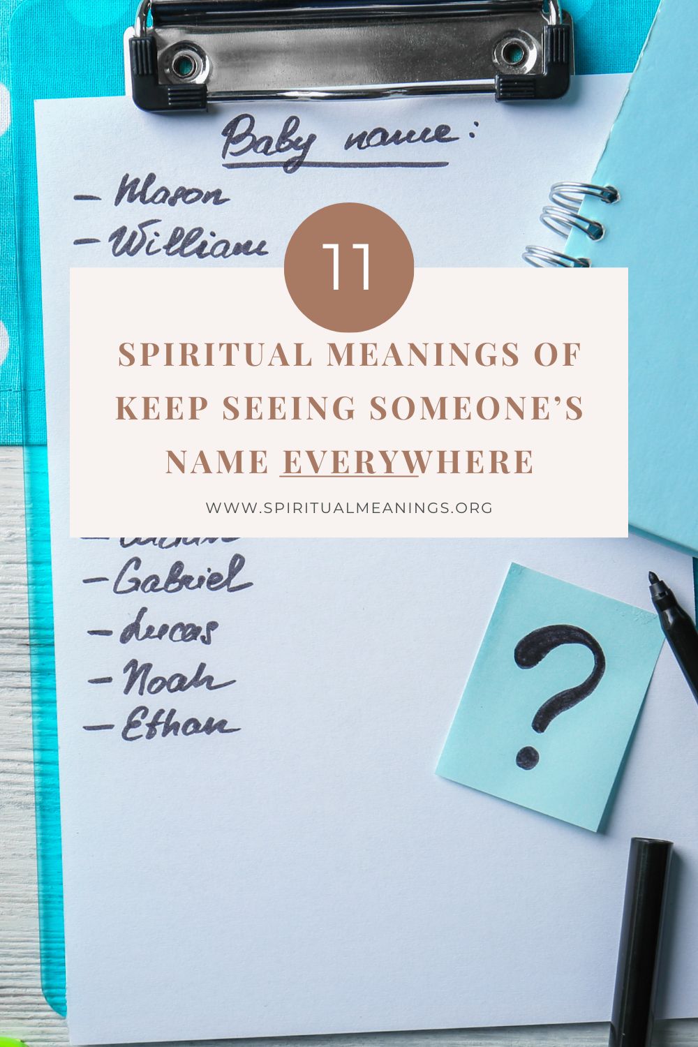 11 Spiritual Meanings of Keep Seeing Someone’s Name Everywhere pin