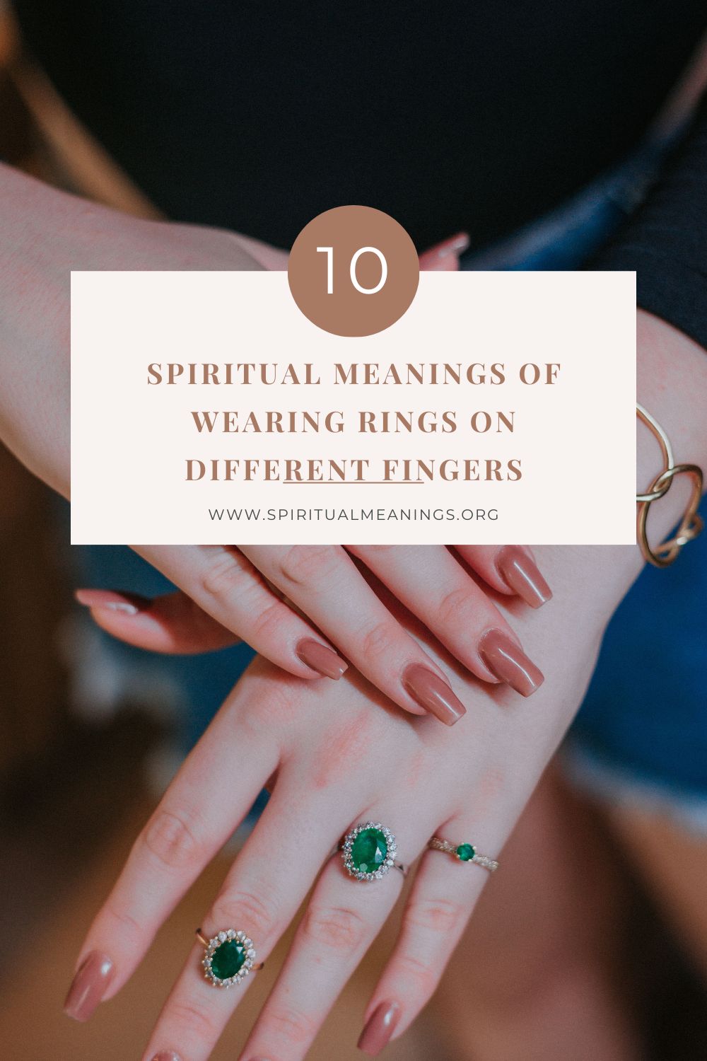 The Spiritual Meanings of Wearing Rings on Different Fingers (10 Meanings) pin